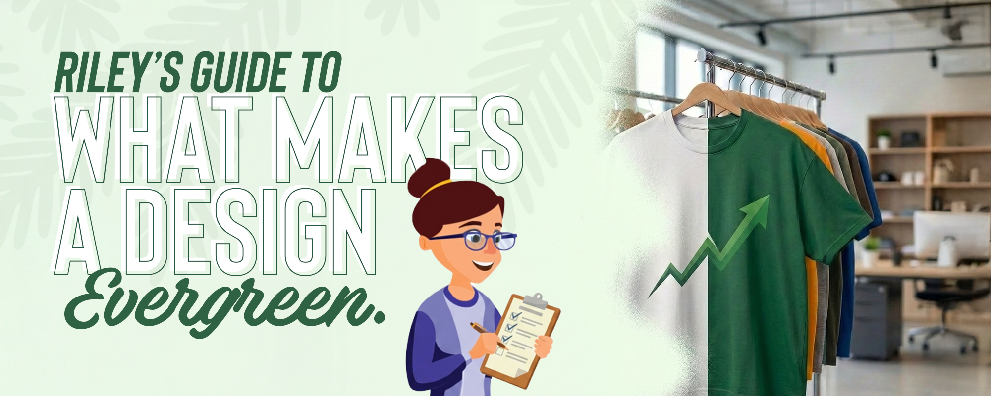 Why Evergreen Designs Beat Trends (and Build Real Growth)