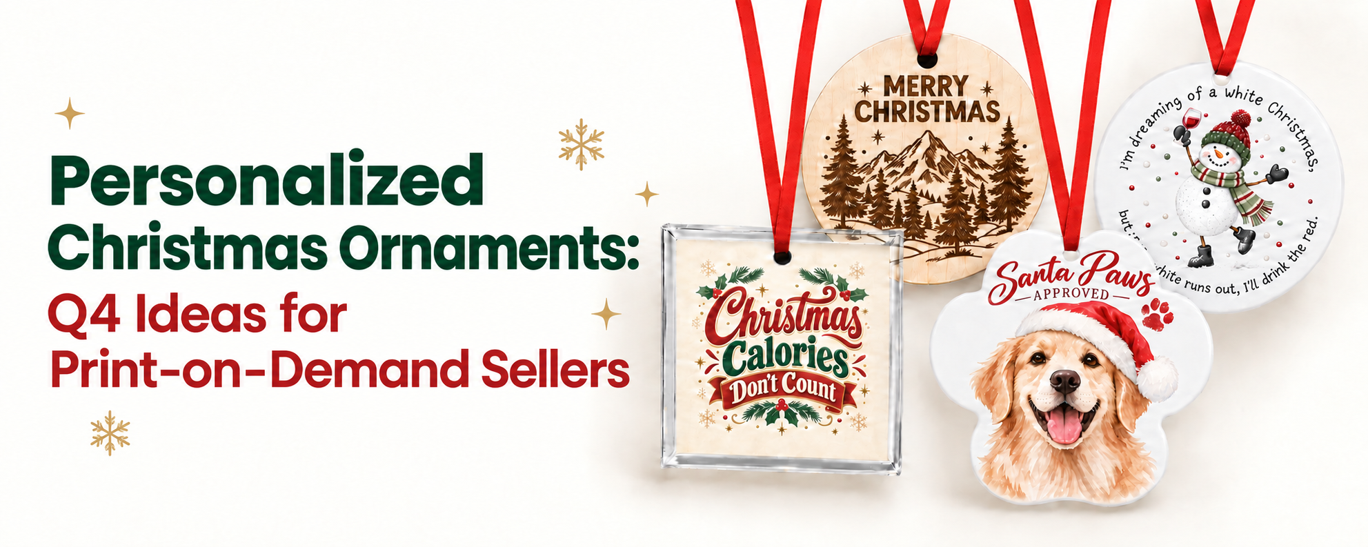 Personalized Christmas Ornaments: Q4 Ideas for Print-on-Demand Sellers